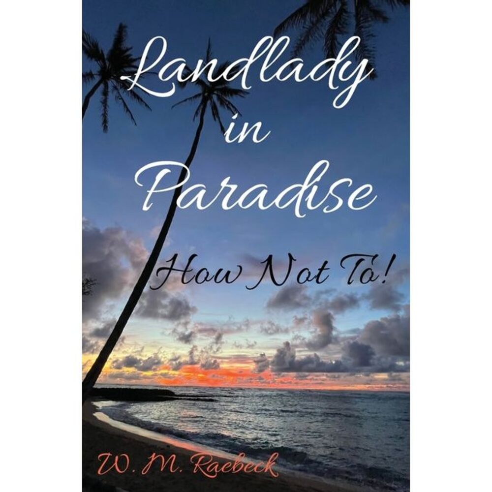 Landlady in Paradise - How Not To! -- W. M. Raebeck